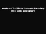 Download Jump Attack: The Ultimate Program On How to Jump Higher and be More Explosive Ebook