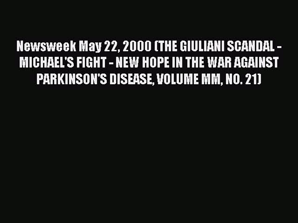 Read Newsweek May 22 2000 (THE GIULIANI SCANDAL - MICHAEL'S FIGHT - NEW HOPE IN THE WAR AGAINST