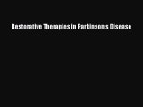 Download Restorative Therapies in Parkinson's Disease PDF Online