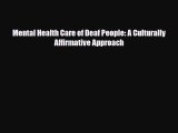 Download Mental Health Care of Deaf People: A Culturally Affirmative Approach PDF Online