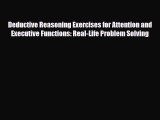 Read Deductive Reasoning Exercises for Attention and Executive Functions: Real-Life Problem