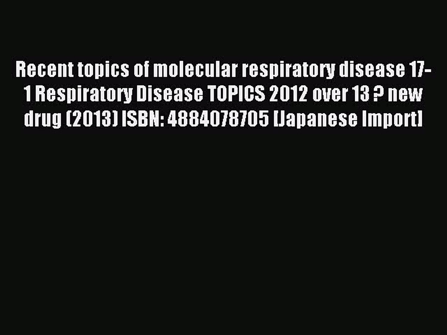 ⁣Download Recent topics of molecular respiratory disease 17-1 Respiratory Disease TOPICS 2012