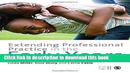 Read Extending Professional Practice in the Early Years (Published in association with The Open