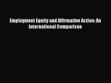 [PDF] Employment Equity and Affirmative Action: An International Comparison Read Full Ebook