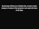 [PDF] Backstage: All Access: Behind-the-scenes iconic images of some of the greatest rock and