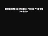 [PDF] Consumer Credit Models: Pricing Profit and Portfolios Read Full Ebook
