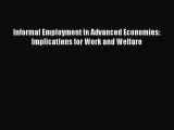 [PDF] Informal Employment in Advanced Economies: Implications for Work and Welfare Read Full