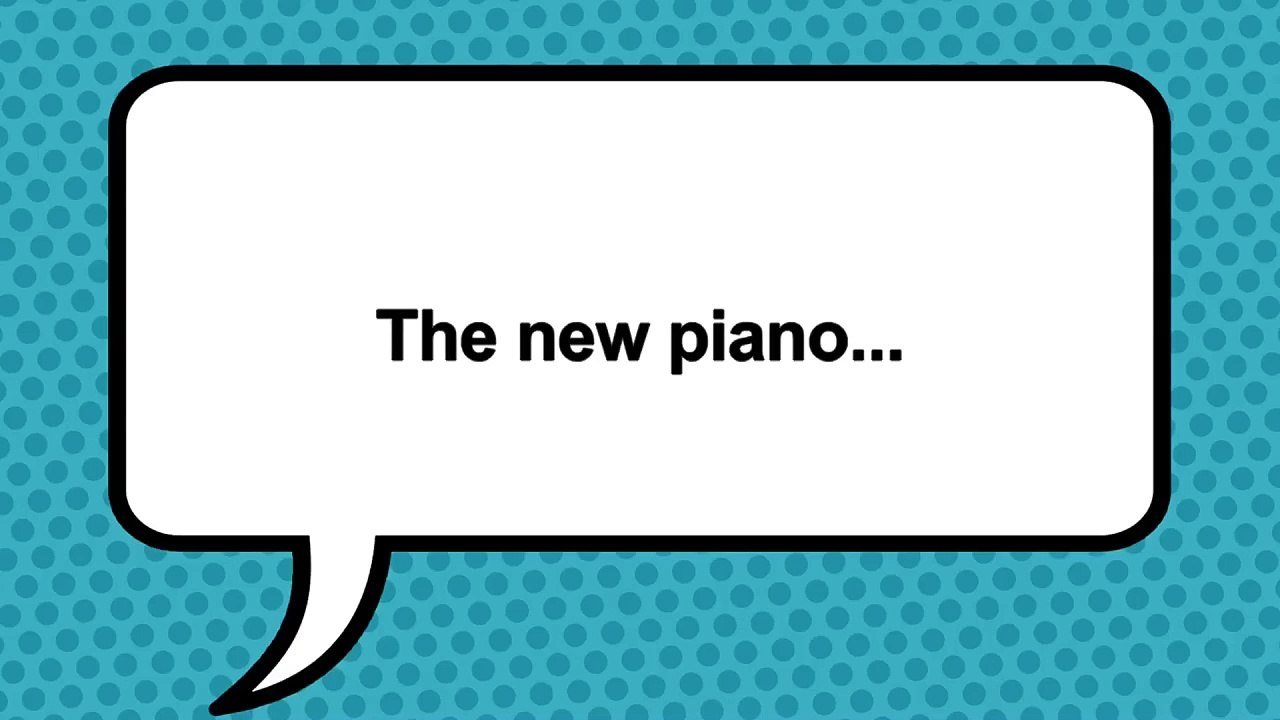 The new piano...