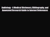 Read Audiology - A Medical Dictionary Bibliography and Annotated Research Guide to Internet
