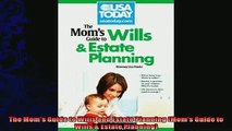 READ book  The Moms Guide to Wills and Estate Planning Moms Guide to Wills  Estate Planning  FREE BOOOK ONLINE