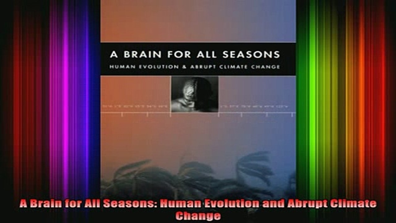 READ book  A Brain for All Seasons Human Evolution and Abrupt Climate Change Full EBook