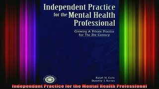 READ book  Independant Practice for the Mental Health Professional Full EBook