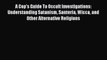 Read Book A Cop's Guide To Occult Investigations: Understanding Satanism Santeria Wicca and