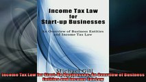 READ book  Income Tax Law for StartUp Businesses An Overview of Business Entities and Income Tax  BOOK ONLINE
