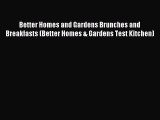 [PDF] Better Homes and Gardens Brunches and Breakfasts (Better Homes & Gardens Test Kitchen)