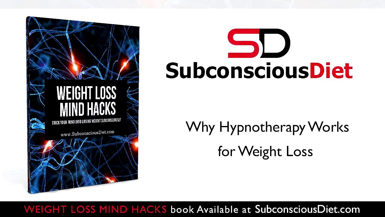 Why Hypnotherapy Works | Weight Loss Hacks | Tips to Reduce Weight
