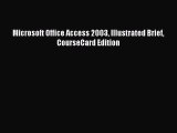 Read Microsoft Office Access 2003 Illustrated Brief CourseCard Edition Ebook Free