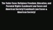 Read Book The Yoder Case: Religious Freedom Education and Parental Rights (Landmark Law Cases