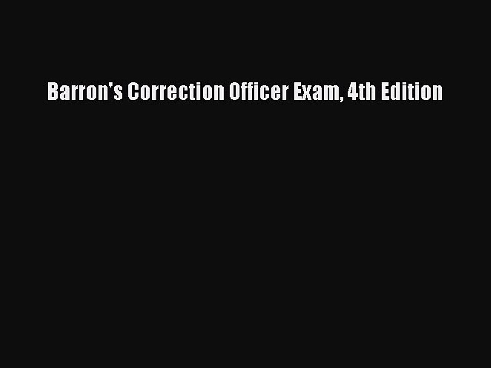 [Download] Barron's Correction Officer Exam 4th Edition Read Free