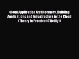 Read Cloud Application Architectures: Building Applications and Infrastructure in the Cloud