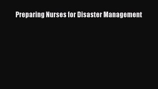 [Online PDF] Preparing Nurses for Disaster Management  Full EBook