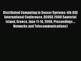 Read Distributed Computing in Sensor Systems: 4th IEEE International Conference DCOSS 2008
