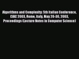 Read Algorithms and Complexity: 5th Italian Conference CIAC 2003 Rome Italy May 28-30 2003