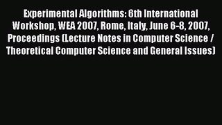 Read Experimental Algorithms: 6th International Workshop WEA 2007 Rome Italy June 6-8 2007