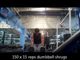 150 x 15 reps dumbbell shrugs