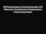Read PDR Pharmacopoeia Pocket Dosing Guide 2011 (Physicians' Desk Reference Pharmacopoeia Pocket