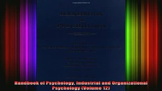 READ book  Handbook of Psychology Industrial and Organizational Psychology Volume 12 Full EBook