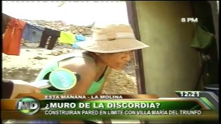 El Menu Del Día - Muro De La Discordia Entre Villa Maria Y La Molina - 15/04/13
