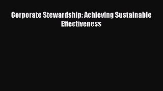 Read Corporate Stewardship: Achieving Sustainable Effectiveness Ebook Free