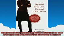 FREE DOWNLOAD  Damned If She Does Damned If She Doesnt Rethinking the Rules of the Game That Keep Women  DOWNLOAD ONLINE