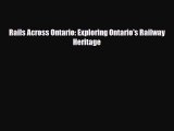 Read Books Rails Across Ontario: Exploring Ontario's Railway Heritage ebook textbooks