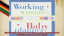FREE DOWNLOAD  The Working Womans Baby Planner From babys room to boardroomyou can have it all  BOOK ONLINE