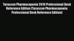Read Tarascon Pharmacopoeia 2010 Professional Desk Reference Edition (Tarascon Pharmacopoeia: