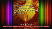 READ book  Practitioners Guide to Using Research for EvidenceBased Practice Full EBook