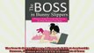 Free PDF Downlaod  The Boss in Bunny Slippers A Womans Guide to Leadership Success All While Working from  BOOK ONLINE