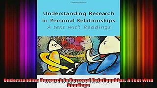 READ book  Understanding Research in Personal Relationships A Text With Readings Full EBook