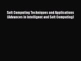[PDF] Soft Computing Techniques and Applications (Advances in Intelligent and Soft Computing)