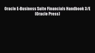 Download Oracle E-Business Suite Financials Handbook 3/E (Oracle Press) Ebook Free