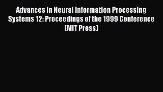 [PDF] Advances in Neural Information Processing Systems 12: Proceedings of the 1999 Conference