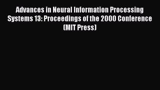 [PDF] Advances in Neural Information Processing Systems 13: Proceedings of the 2000 Conference