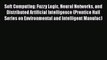 [PDF] Soft Computing: Fuzzy Logic Neural Networks and Distributed Artificial Intelligence (Prentice