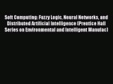 [PDF] Soft Computing: Fuzzy Logic Neural Networks and Distributed Artificial Intelligence (Prentice