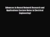 [PDF] Advances in Neural Network Research and Applications (Lecture Notes in Electrical Engineering)