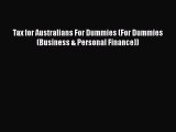 [PDF] Tax for Australians For Dummies (For Dummies (Business & Personal Finance)) Download