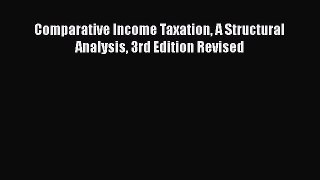 [PDF] Comparative Income Taxation A Structural Analysis 3rd Edition Revised Download Online