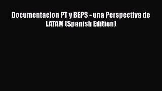 [PDF] Documentacion PT y BEPS - una Perspectiva de LATAM (Spanish Edition) Read Online